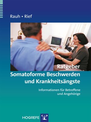 cover image of Ratgeber Somatoforme Beschwerden und Krankheitsängste